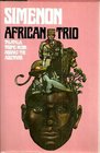 African trio Talatala Tropic moon Aboard the Aquitaine