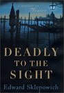 Deadly to the Sight A Mystery of Venice