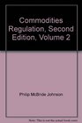 Commodities Regulation Second Edition Volume 2