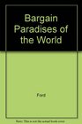 Bargain Paradises of the World