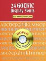 24 Gothic Display Fonts CDROM and Book