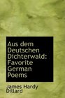 Aus dem Deutschen Dichterwald Favorite German Poems