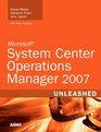 System Center Operations Manager 2007 Unleashed