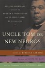 Uncle Tom or New Negro African Americans Reflect on Booker T Washington and UP FROM SLAVERY 100 Years Later