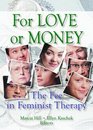 For Love or Money The Fee in Feminist Therapy