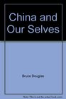China and Our Selves