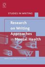 Research on Writing Approaches in Mental Health