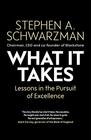 What It Takes Lessons in the Pursuit of Excellence