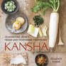 Kansha Celebrating Japan's Vegan and Vegetarian Traditions