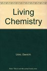 Living Chemistry An Introduction to General Organic and Biological Chemistry