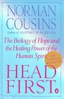 Head First : The Biology of Hope and the Healing Power of the Human Spirit