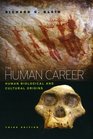 The Human Career Human Biological and Cultural Origins Third Edition