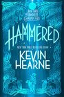 Hammered Book Three of The Iron Druid Chronicles