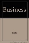 Pride Business Looseleaf With Your Guide To A Passkey For Package Ninth Edition