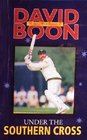 Under the Southern Cross The Autobiography of David Boon
