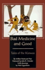 Bad Medicine  Good Tales of the Kiowas