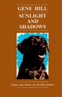 Sunlight and Shadows  Essays and Stories on the Outofdoors