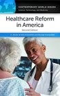 Healthcare Reform in America A Reference Handbook