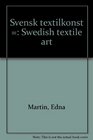 Svensk textilkonst =: Swedish textile art