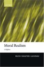 Moral Realism A Defence
