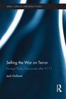 Selling the War on Terror Foreign policy discourses after 9/11