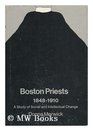 Boston Priests 18481910