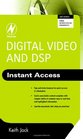 Digital Video and DSP Instant Access