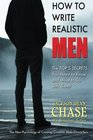 How to Write Realistic Men The New Psychology of Creating Credible Male Characters