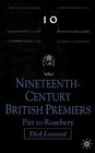 NineteenthCentury British Premiers Pitt to Rosebery