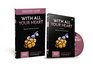 With All Your Heart Discovery Guide with DVD Being God's Presence to Our World