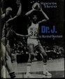 Sports Hero Dr J The Story of Julius Erving