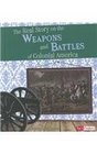The Real Story on the Weapons and Battles of Colonial America