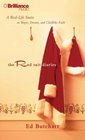 The Red Suit Diaries A RealLife Santa on Hopes Dreams and Childlike Faith