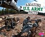 Amazing US Army Facts