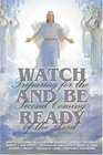 Watch and Be Ready: Preparing for the Second Coming of the Lord
