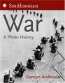 War A Photo History