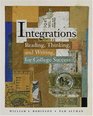 Integrations Reading Thinking and Writing for College Success