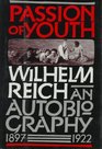 Passion of Youth An Autobiography 18971922