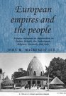 European Empires and the People Popular Responses to Imperialism in France Britain the Netherlands Belgium Germany and Italy