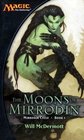 The Moons of Mirrodin (Mirrodin Cycle, Bk I)