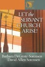 Let the Servant Church Arise