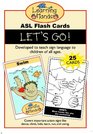 Learning Hands ASL Flash Cards Let's Go