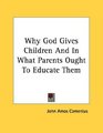 Why God Gives Children And In What Parents Ought To Educate Them