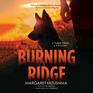 Burning Ridge A Timber Creek K9 Mystery The Timber Creek K9 Mysteries book 4