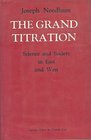 The grand titration Science and society in East and West