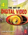 The Art of Digital Video Fourth Edition