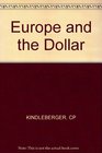 Europe and the Dollar