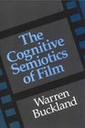 The Cognitive Semiotics of Film