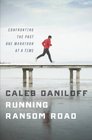 Running Ransom Road: Confronting the Past One Marathon at a Time