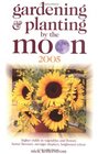 Gardening and Planting by the Moon 2005